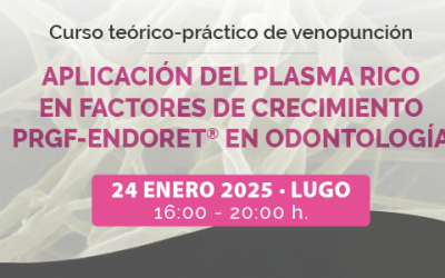 Curso PRGF-Endoret® y Taller de Venopunción en Lugo
