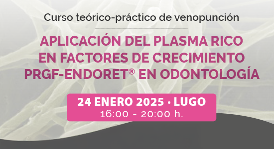 Curso PRGF-Endoret® y Taller de Venopunción en Lugo